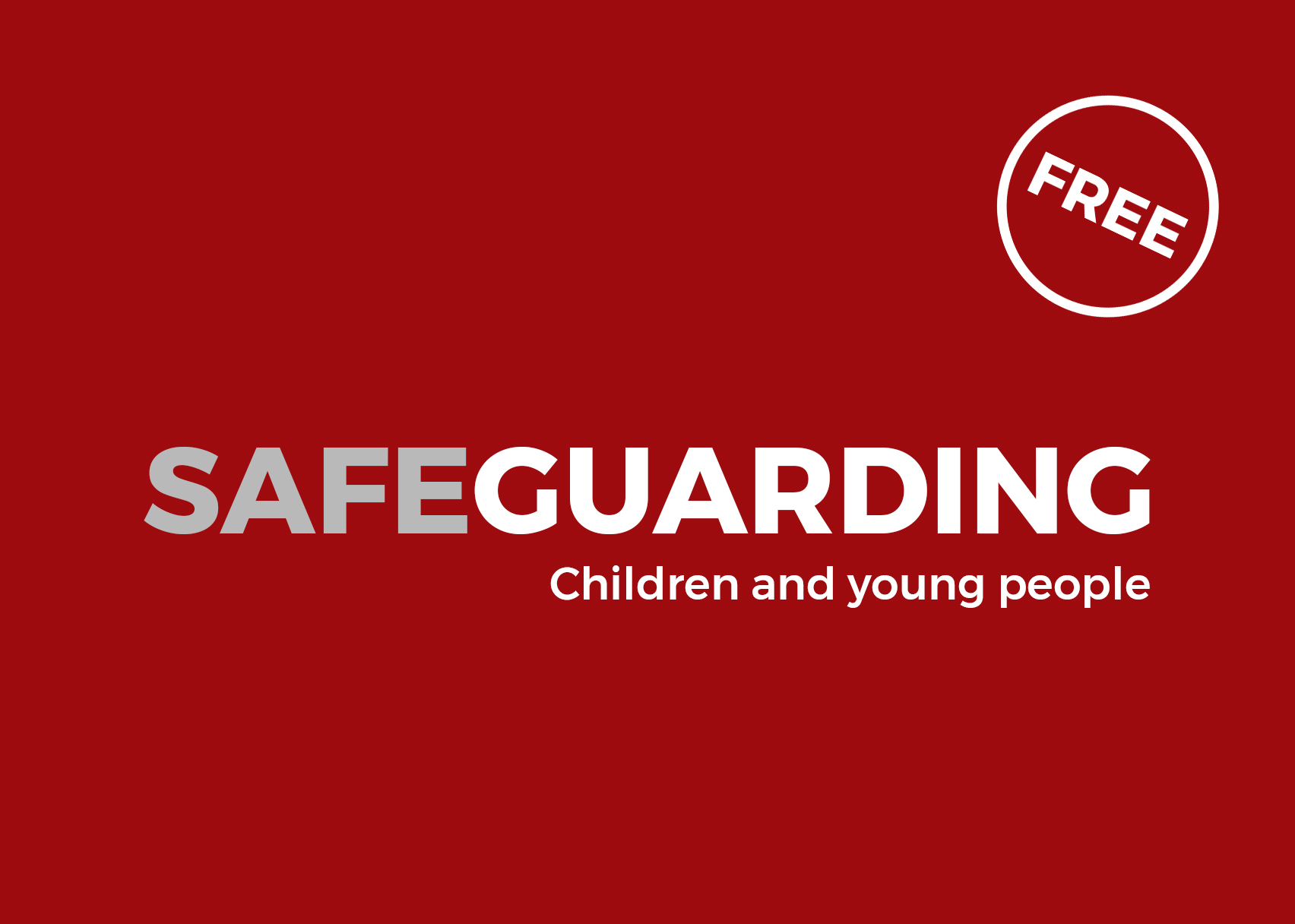 Safeguarding Children and Young People